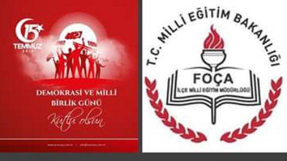 Foça Ilçe Milli Eğitim Müdürü Yüksel AKAR ´in 15 Temmuz Mesajı 