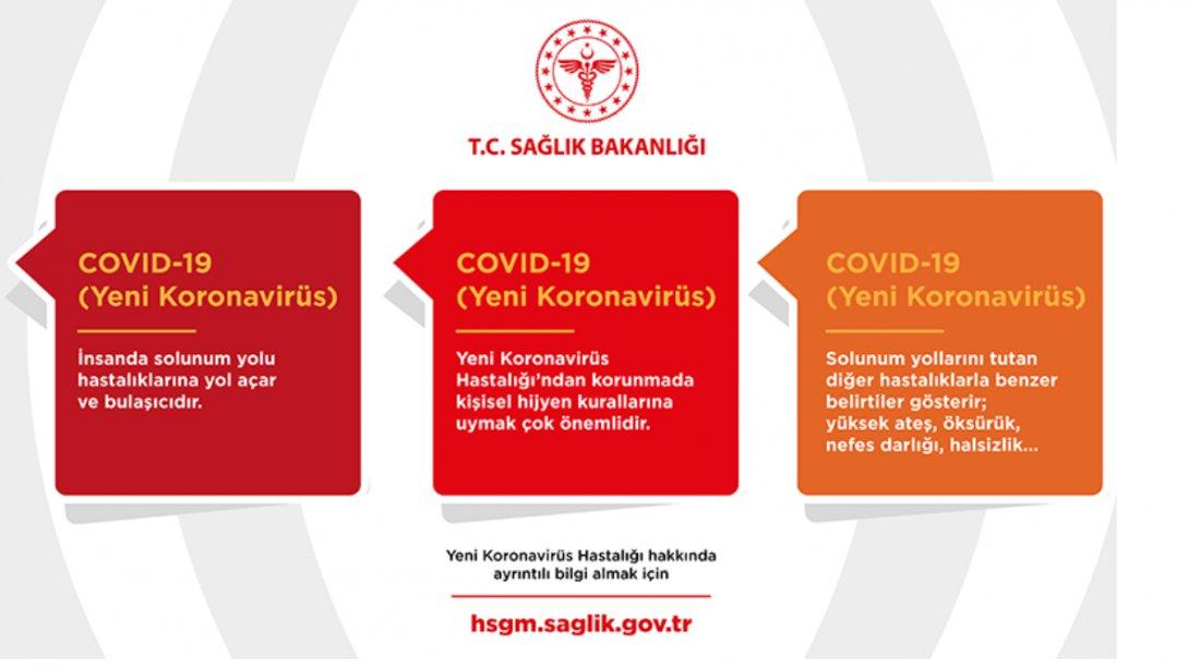 COVİD-19 ile ilgili detaylı bilgileri Sağlık Bakanlığı web sayfasından öğrenebilirsiniz.