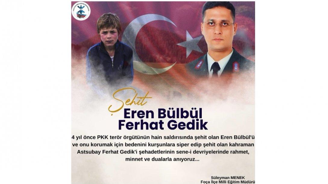 Eren Bülbül ve Ferhat Gedik'in şehadet yıldönümü mesajı.