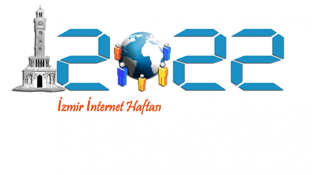 2022 Yılı İzmir İnternet Haftası Etkinlikleri