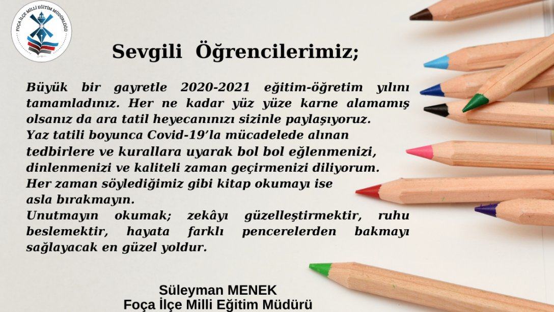 İlçe Milli Eğitim Müdürümüz Süleyman MENEK'in Öğrencilerimize Mesajı.